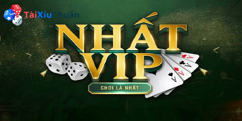 Thông tin chi tiết về tài xỉu Nhất Vip
